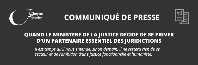 CP - Quand le minist&egrave;re de la Justice oubli le secteur associatif socio-judiciaire